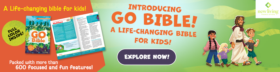 Introducing Go Bible a life-changing bible for kids!