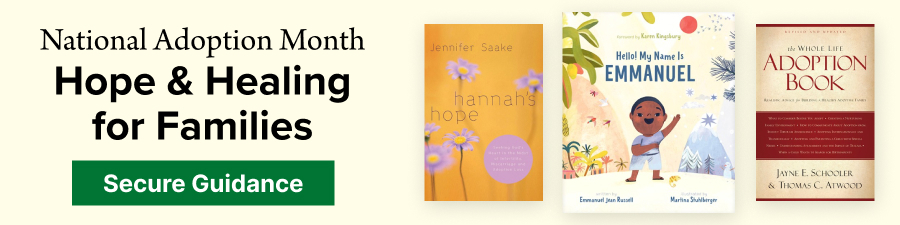 National Adoption Month Hope & Healing for Families