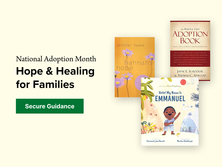National Adoption Month Hope & Healing for Families