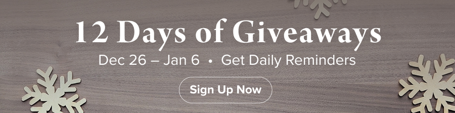 12 Days of Giveaways Dec 26 - Jan 6 - Get Daily Reminders 