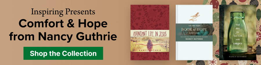 Inspiring Presents Comfort & Hope from Nancy Guthrie