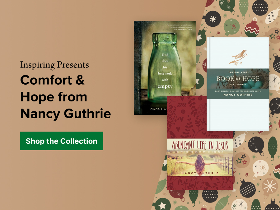 Inspiring Presents Comfort & Hope from Nancy Guthrie