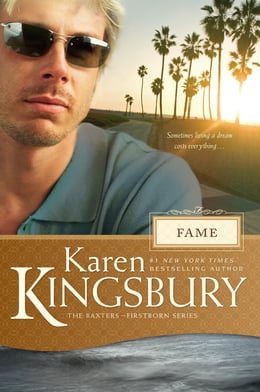 Fame by Karen Kingsbury