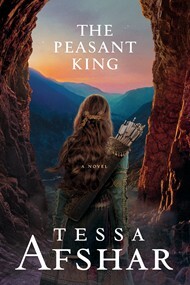 The Peasant King  by Tessa Afshar