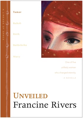 Unveiled by Francine Rivers